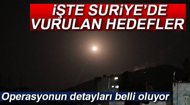 Bombardımanda Suriye’de vurulan hedefler