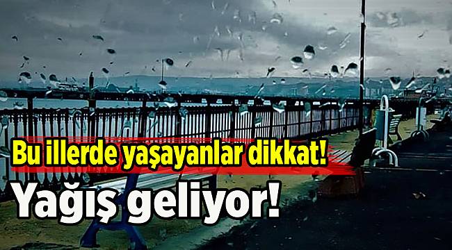 Bu illerde yaşayanlar dikkat! Yağış geliyor... 25 Nisan Çarşamba yurtta hava durumu