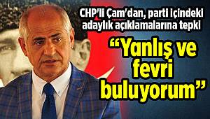 CHP'li Çam'dan, parti içindeki adaylık açıklamalarına tepki