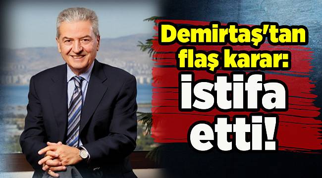Demirtaş'tan flaş karar: istifa etti!