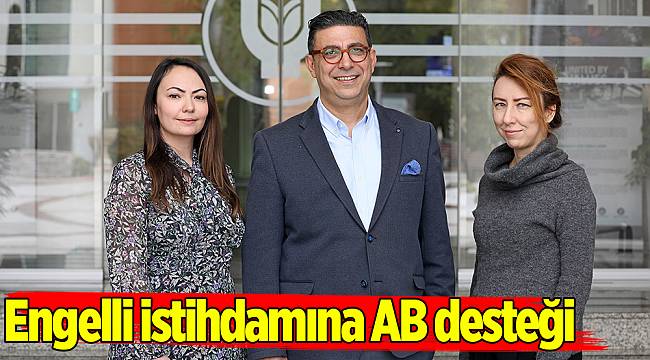 Engelli istihdamına AB desteği