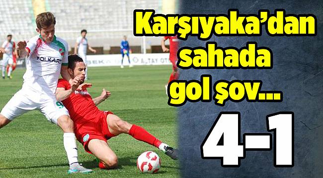 Karşıyaka-Nazilli Belediyespor: 4-1