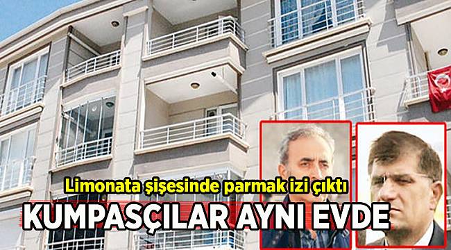 Kumpasçılar' aynı evde