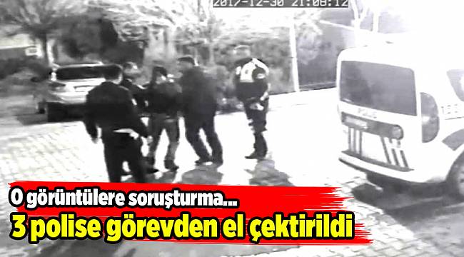 O görüntülere soruşturma... 3 polise görevden el çektirildi