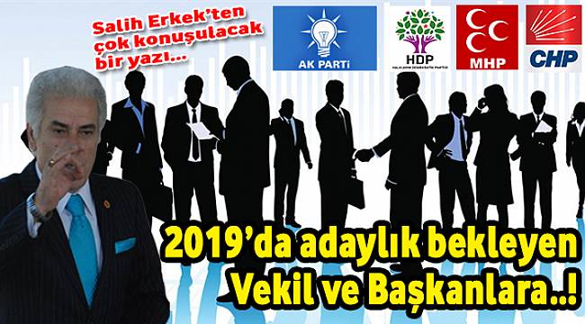 Salih Erkek yazdı: "Olağan üstü erken seçimde Adaylık Bekleyen Vekillere..."