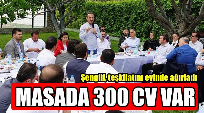 Şengül, teşkilatını evinde ağırladı