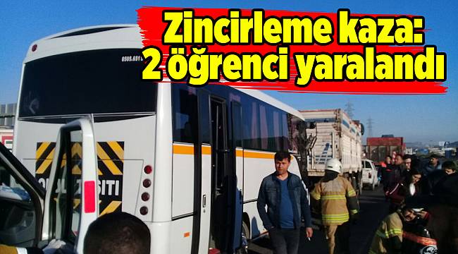Zincirleme kaza: 2 öğrenci yaralandı
