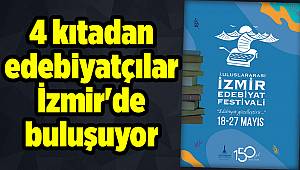 4 kıtadan edebiyatçılar İzmir'de buluşuyor