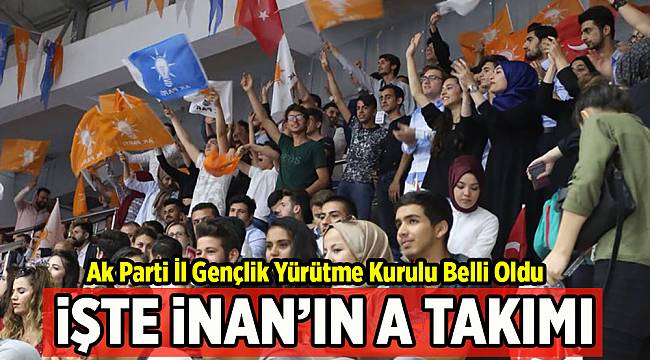 AK Parti İl Gençlik Yürütme Kurulu belli oldu
