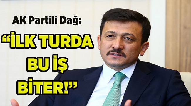 AK Partili Dağ, seçim anketi sonucunu açıkladı: İlk turda...