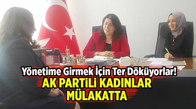 AK Partili kadınlar yönetime girmek için ter döküyor