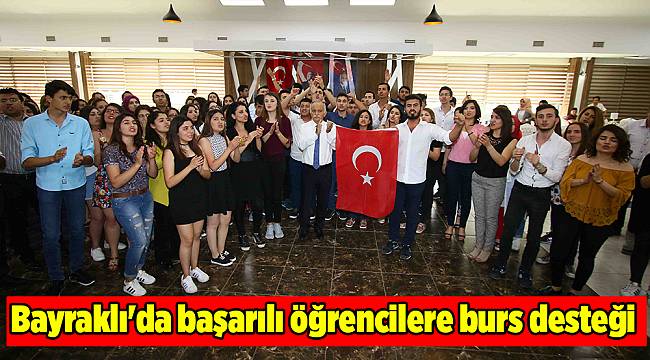 Bayraklı'da başarılı öğrencilere burs desteği