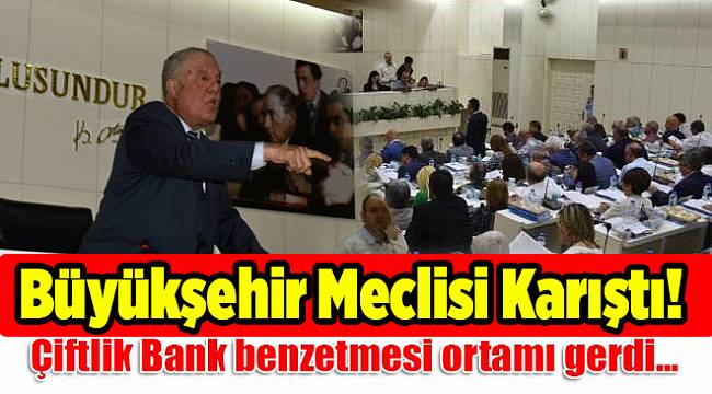 Büyükşehir Meclisi'nde gerginlik
