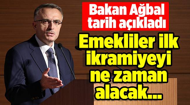 Emekliler ilk ikramiyeyi ne zaman alacak... Bakan açıkladı