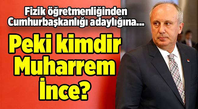 Fizik öğretmenliğinden Cumhurbaşkanlığı adaylığına...