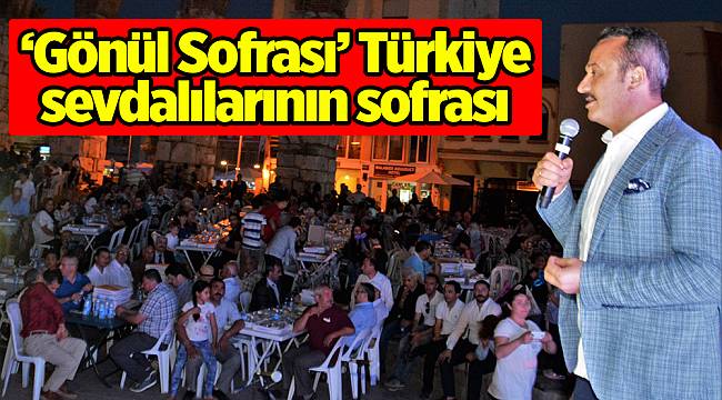 ‘Gönül Sofrası’ Türkiye sevdalılarının sofrası