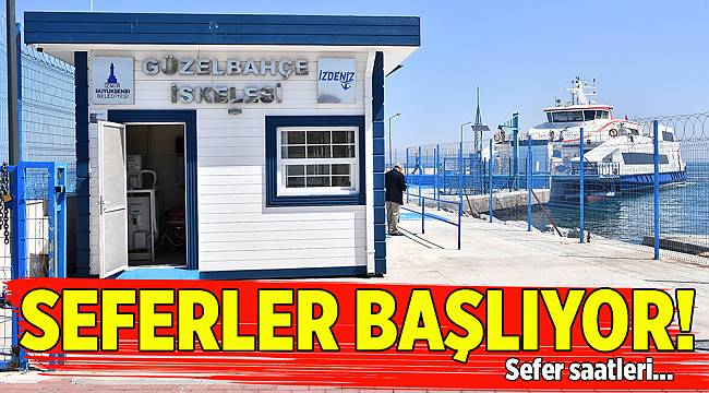 Güzelbahçe'de vapur seferleri başlıyor