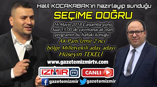 Halil Kocakabak ile 'Seçime Doğru' başlıyor…