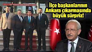 İlçe başkanlarının Ankara çıkarmasında büyük sürpriz!