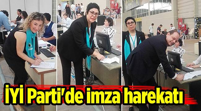 İYİ Parti'de imza harekatı