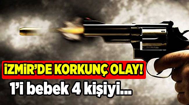 İzmir&#039;de aile kavgası dehşeti