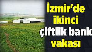 İzmir'de ikinci çiftlik bank vakası