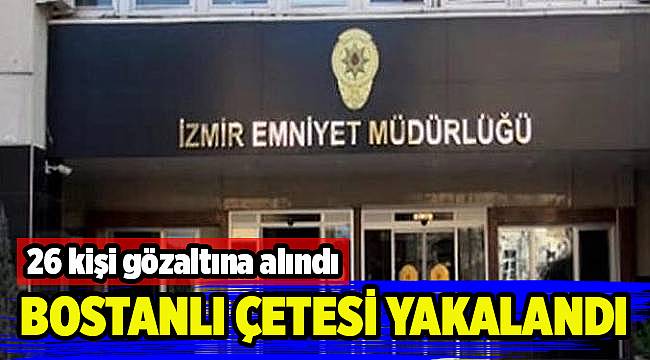 İzmir'de organize suç örgütü operasyonu