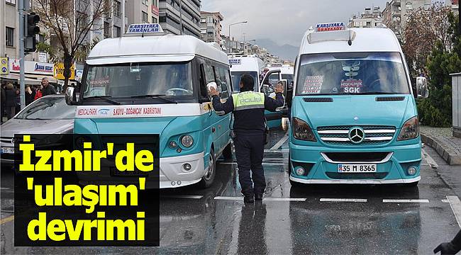 İzmir'de Ulaşım Devrimi