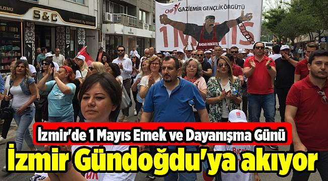 İzmir Gündoğdu&#039;ya akıyor