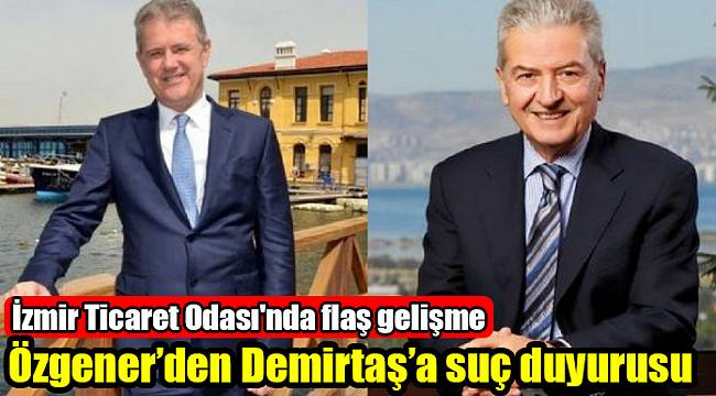 İzmir Ticaret Odası'nda flaş gelişme