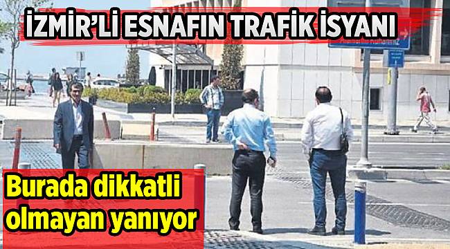 İzmirli esnaftan 'yol' çağrısı