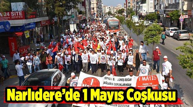 Narlıdere’de 1 Mayıs Coşkusu