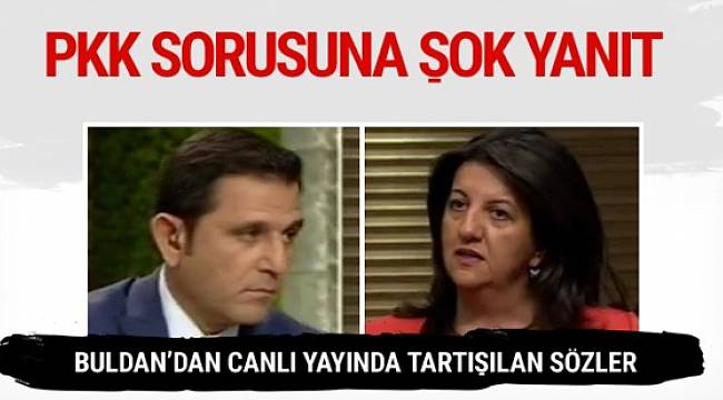 Portakal'ın PKK sorusuna Buldan'dan şok yanıt