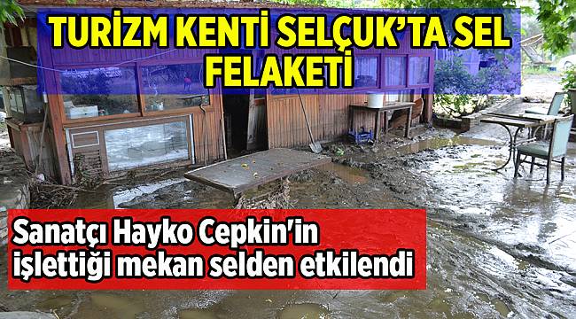 Turizm kenti Selçuk'ta sel felaketi