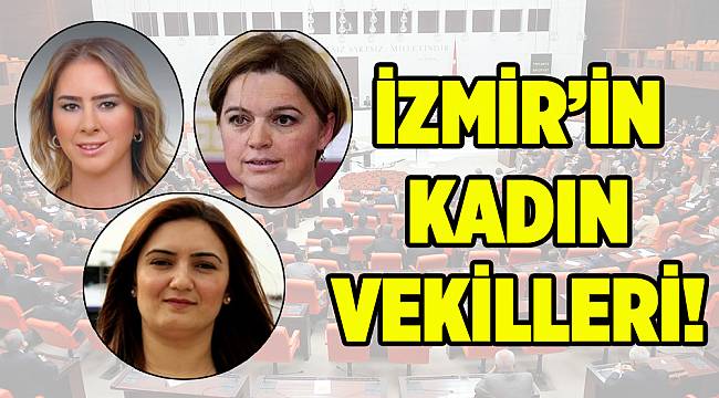 27.Dönem İzmir'in Kadın Vekilleri...
