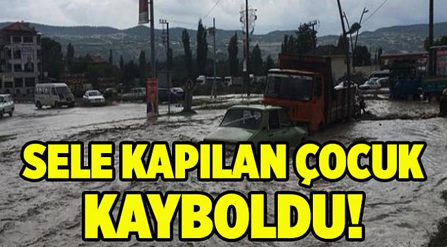 4 yaşındaki çocuk sele kapıldı