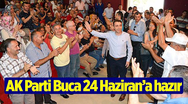 AK Parti Buca  24  Hazirana hazır