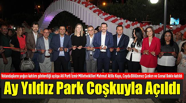 Ay Yıldız Park Coşkuyla Açıldı