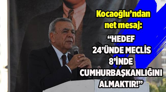 Başkan Kocaoğlu'ndan net mesajlar