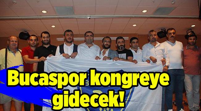 Bucaspor yeniden kongreye gidecek