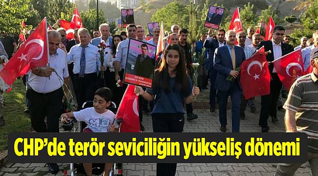 CHP’de terör seviciliğin yükseliş dönemi