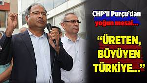 CHP İzmir Milletvekili Purçu'dan Yoğun Mesai