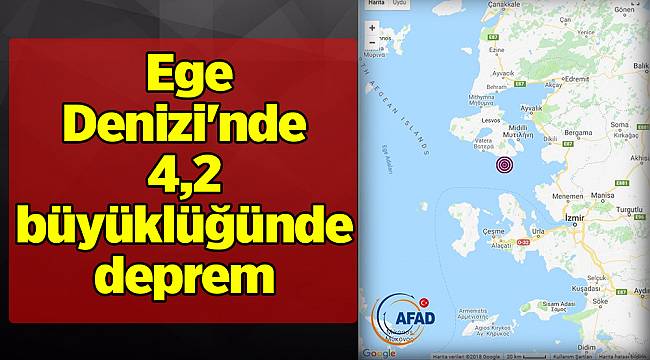 Ege Denizi'nde 4,2 büyüklüğünde deprem