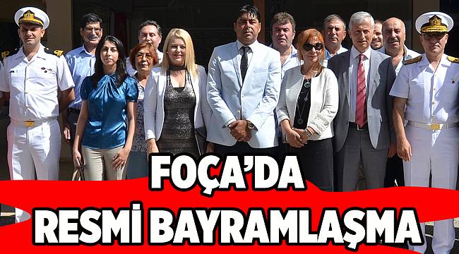 Foça'da resmi bayramlaşma
