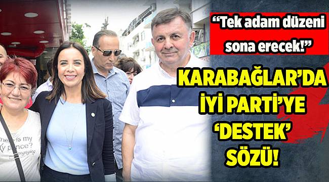 İYİ Parti'ye Karabağlar'da "Yıldırım" gibi  destek sözü