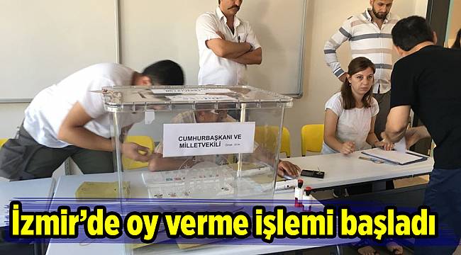 İzmir’de oy verme işlemi başladı