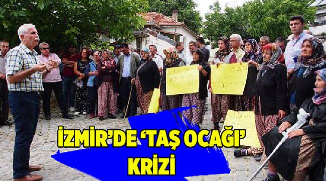 İzmir&#039;de &#039;taş ocağı&#039; krizi
