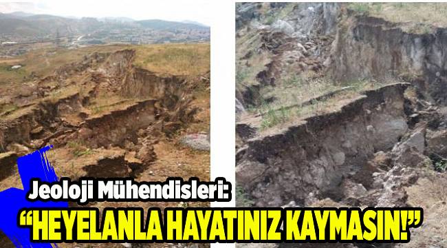 Jeoloji Mühendisleri&#039;nden çıkış: Heyalanla hayatınız kaymasın!