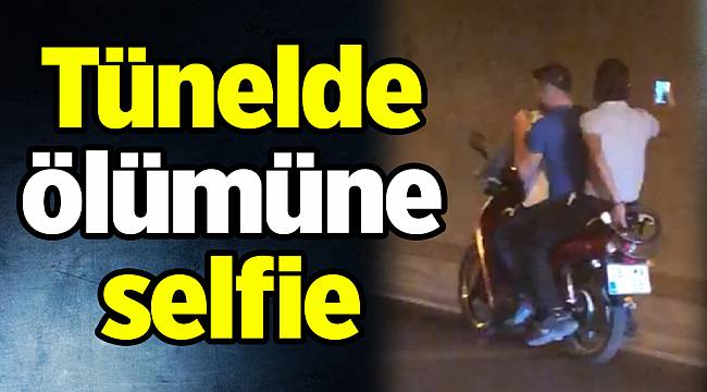 Tünelde ölümüne selfie
