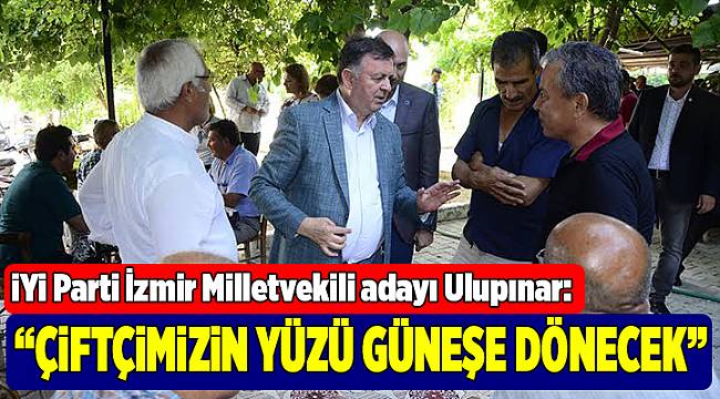 Ulupınar: "Çiftçimizin yüzü güneşe dönecek!"